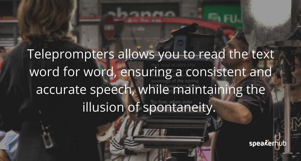 A teleprompter “prompts” you with a visual text of your presentation. It allows you to read the text word for word, ensuring a consistent and accurate speech, while maintaining the illusion of spontaneity. A teleprompter “prompts” you with a visual text of your presentation. It allows you to read the text word for word, ensuring a consistent and accurate speech, while maintaining the illusion of spontaneity.