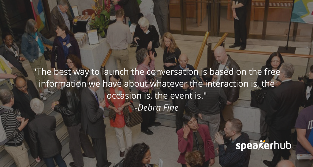 Then the best way to launch the conversation is based on the free information we have about whatever the interaction is, the occasion is, the event is. Then the best way to launch the conversation is based on the free information we have about whatever the interaction is, the occasion is, the event is.