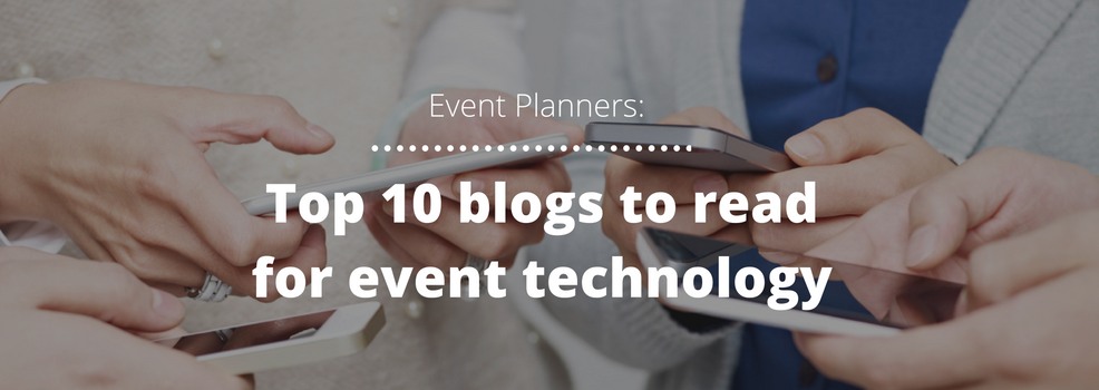 Event Technology: Top 10 blogs to read