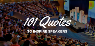 101 Quotes for Inspiring Public Speaker 101 Quotes for Inspiring Public Speaker