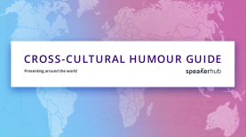 Presenting around the world: Cross-cultural humour guide Presenting around the world: Cross-cultural humour guide