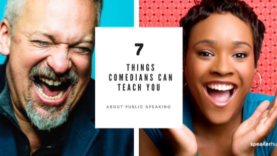 7 Things comedians can teach you about public speaking 7 Things comedians can teach you about public speaking