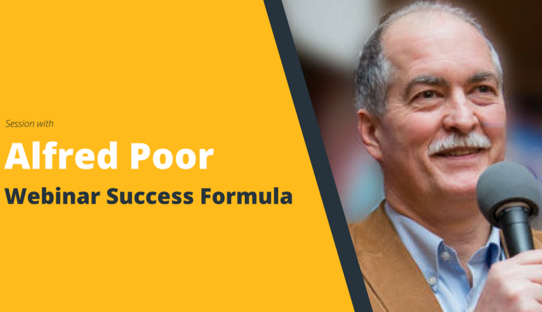 MasterClass: Webinar Success Formula with Alfred Poor MasterClass: Webinar Success Formula with Alfred Poor