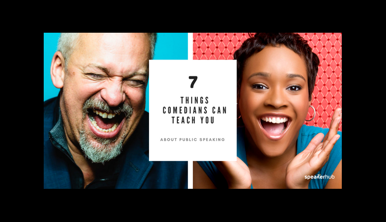 7 Things comedians can teach you about public speaking 7 Things comedians can teach you about public speaking